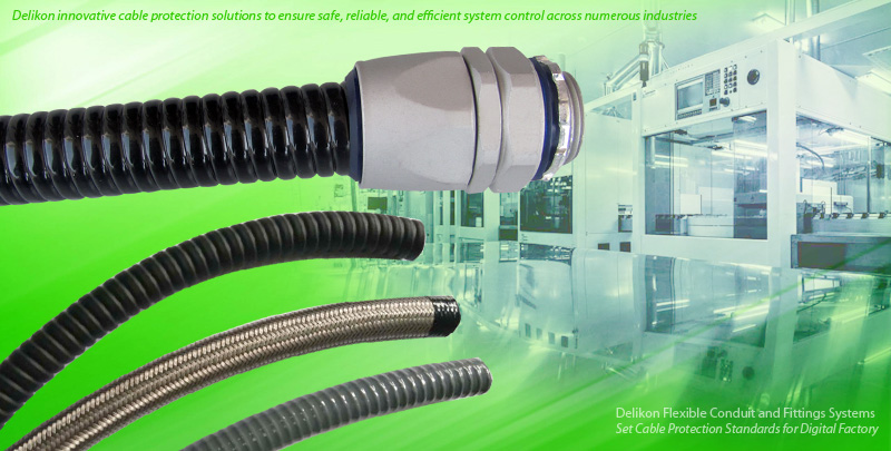 Delikon Flexible Conduit and Fittings Systems Set Cable Protection Standards for Digital Factory
