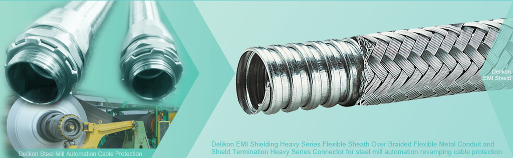 Designed specifically for the harsh environments found in steel and aluminium rolling mills, Delikon Heavy Series Over Braided Flexible Conduit and Heavy Series Fittings protect Hot metal IR detector, Optical Speed meter and Non-contact speed measurement instruments cables. The Heavy Series Over Braided Flexible Conduit and Heavy Series Connectors provide EMI shielding as well as mechanical armouring for steel mill cables.